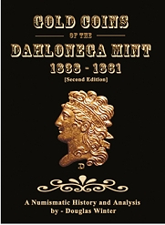 Gold Coins of the Dahlonega Mint: 1838 - 1861 $39.95 $29.99