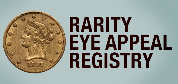The Three Levels of Coin Rarity: The Appearance, Eye Appeal, and Registry