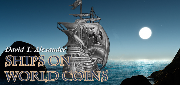 David T. Alexander: Ships on World Coins!