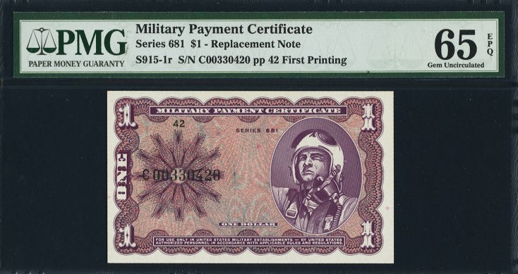 $1 Military Payment Certificate, Series 681, S915 front, PMG 65 Gem Uncirculated EPQ
