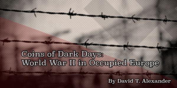 Coins of Dark Days: World War II in Occupied Europe