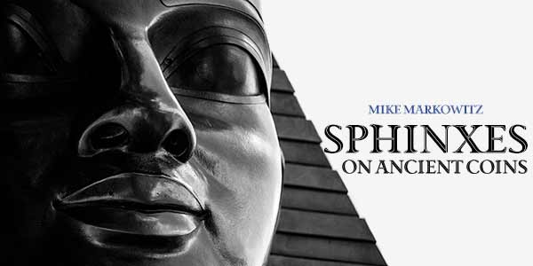 CoinWeek Ancient Coin Series: Sphinxes on Ancient Coins