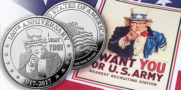Dillon Gage Metals introduces new .999 silver rounds commemorating the 100th anniversary of the famous patriotic "I Want You" U.S. Army recruitment poster