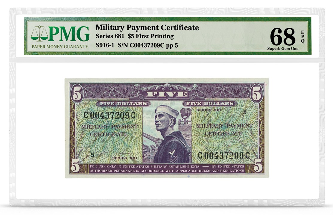 Military Payment Certificate, Series 681, $5, Graded PMG 68 Superb Gem Uncirculated EPQ, front