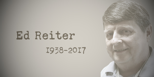 Ed Reiter 1938-2017